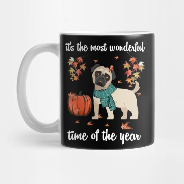 Pug Dog Autumn Fall Most Wonderful Time Maple Gift by AstridLdenOs